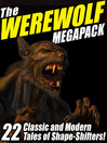 Cover image for The Werewolf Megapack
